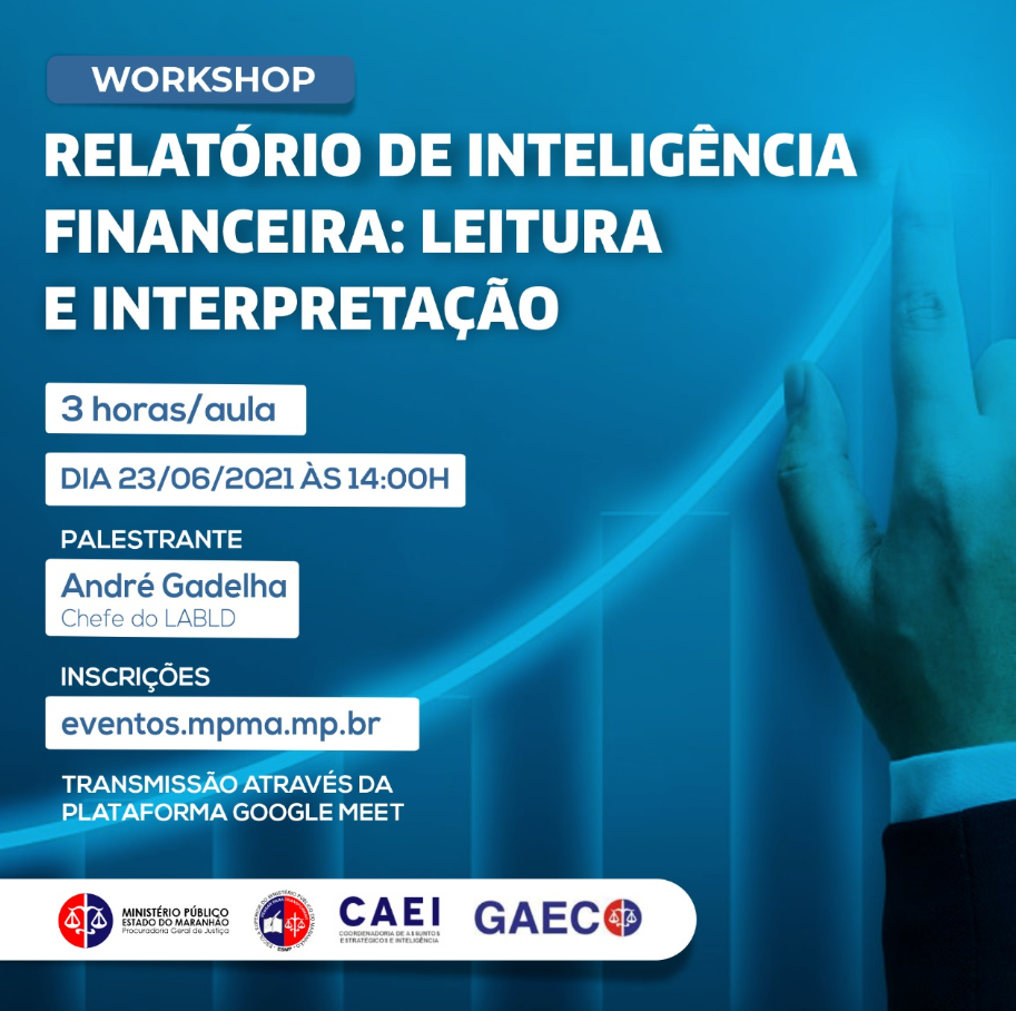 Workshop - Relatório de Inteligência Financeira: leitura e interpretação