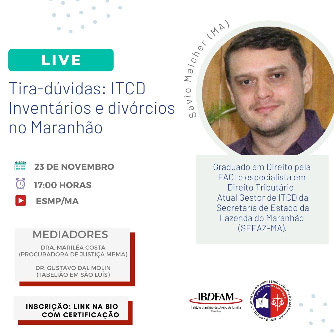 LIVE Tira-dúvidas sobre o ITCD: inventários e divórcios no Maranhão