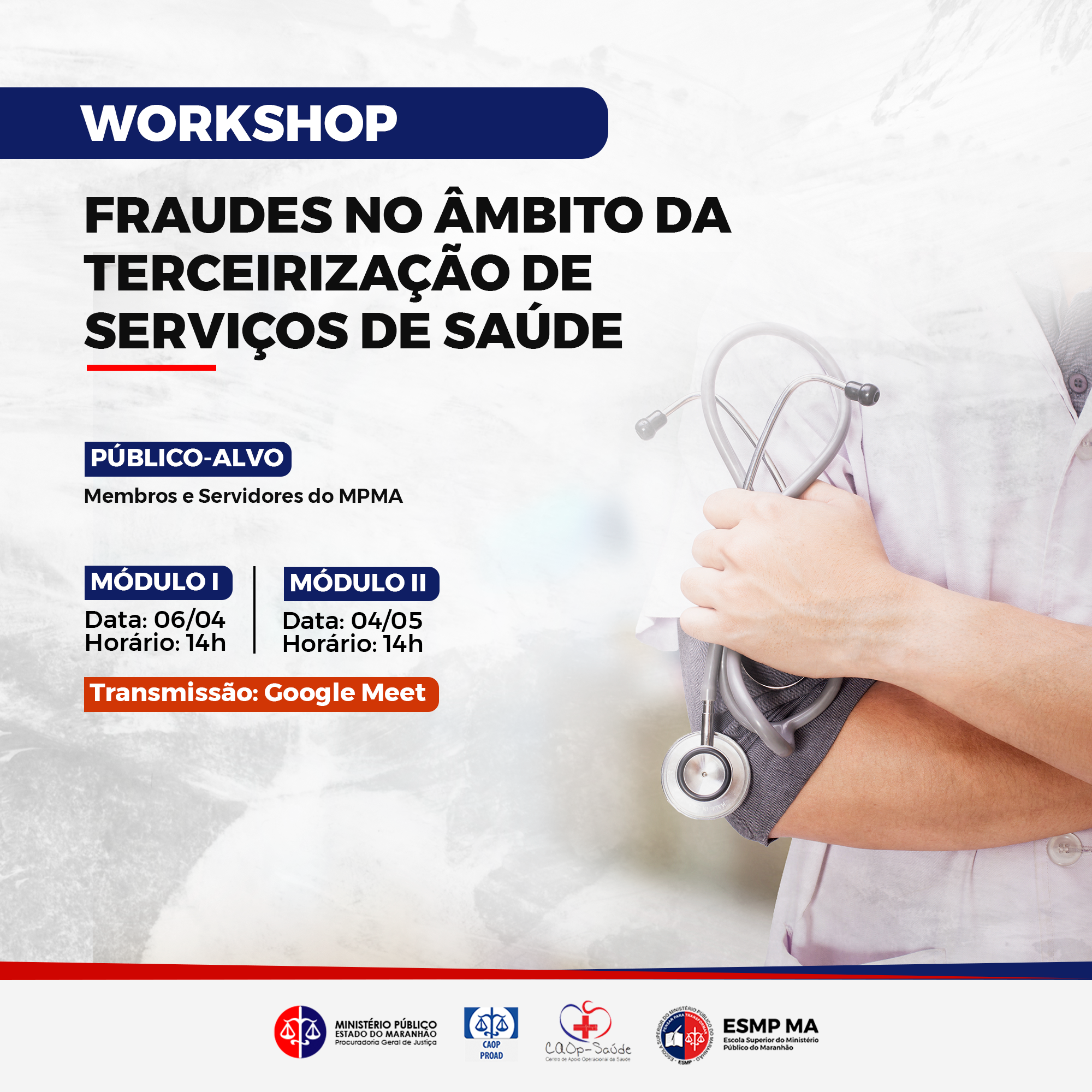 Workshop "Fraudes no âmbito da terceirização de serviços de saúde"