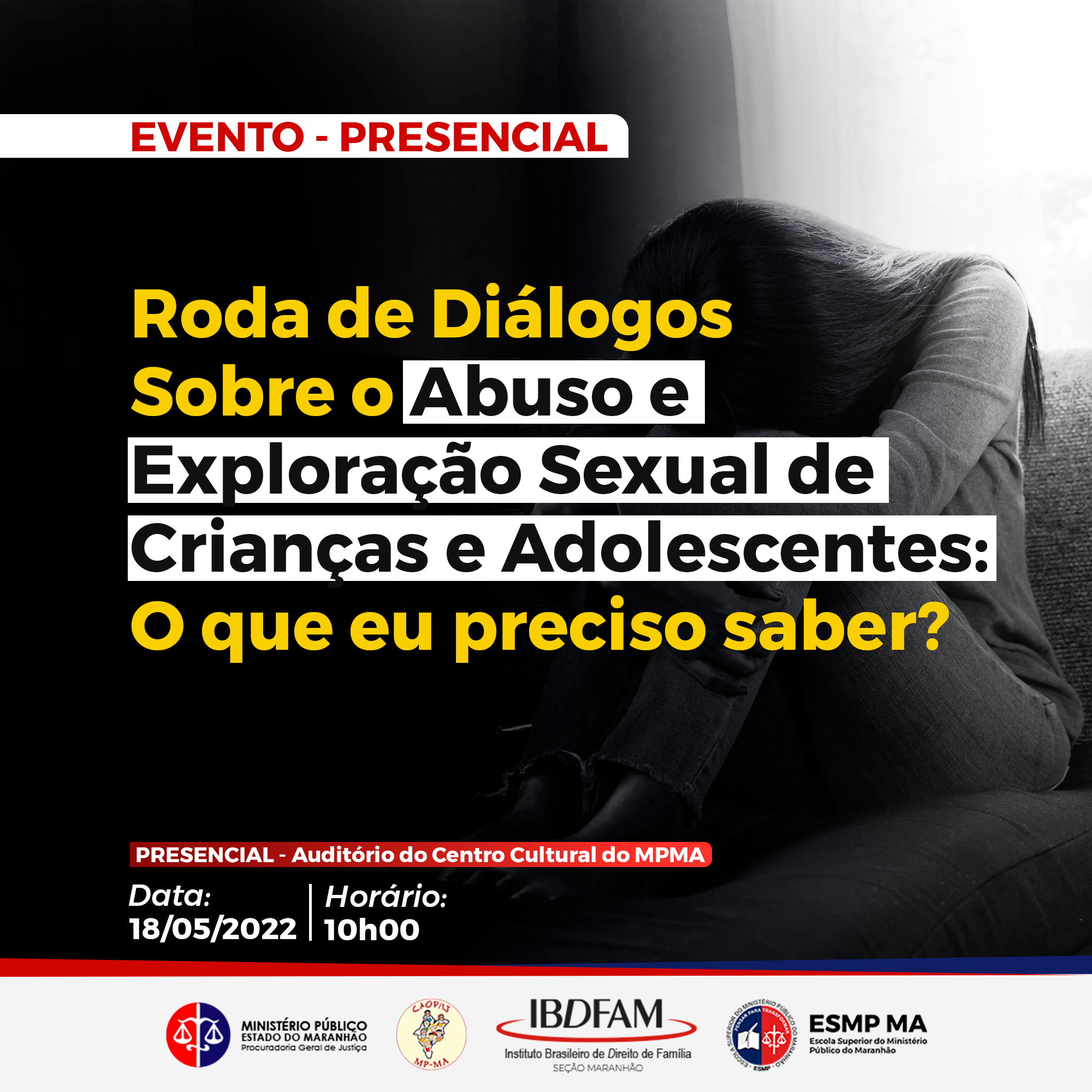 Roda de Diálogos sobre o tema: "Dia Nacional de Combate ao Abuso e Exploração Sexual de Crianças e Adolescentes"