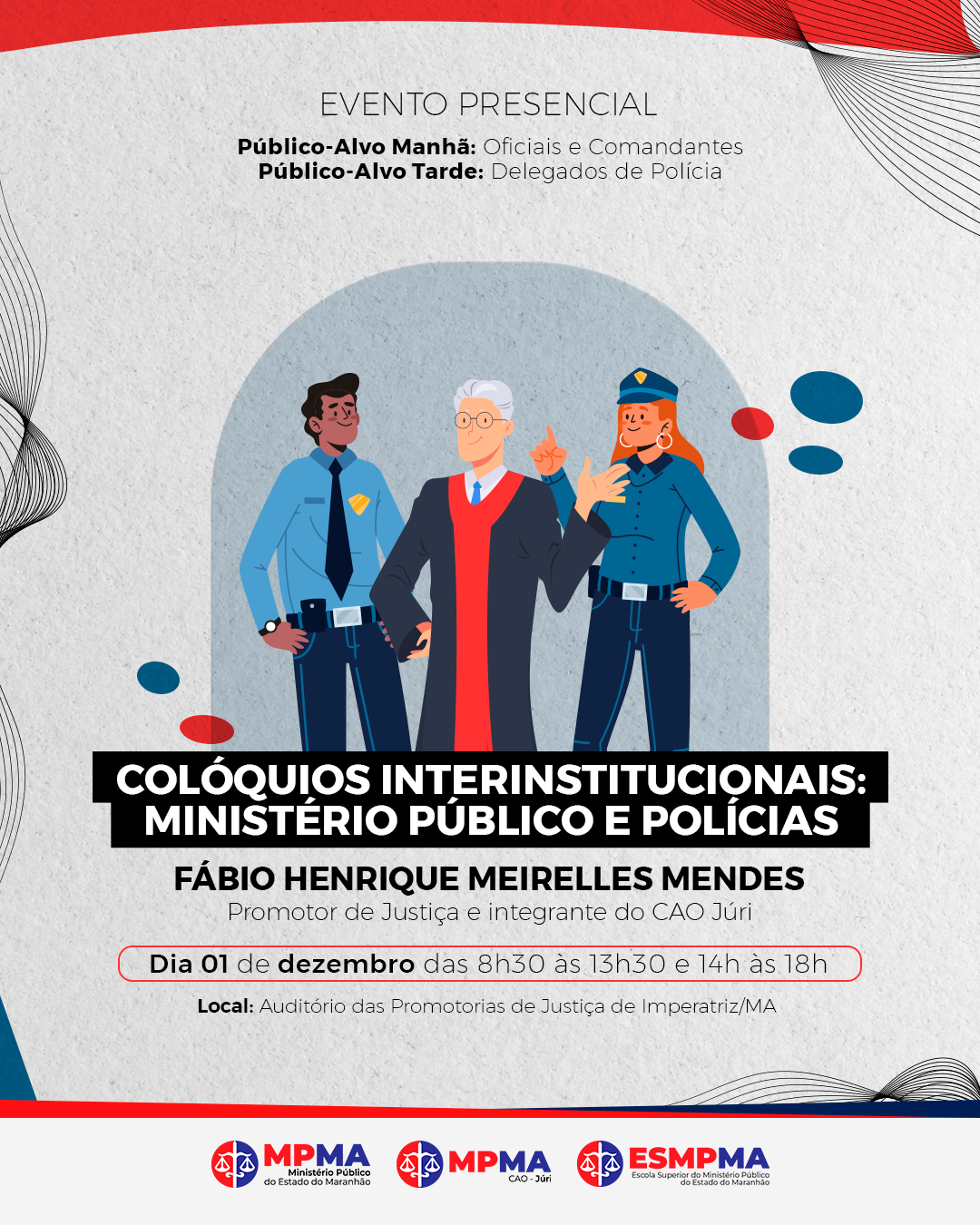 Colóquios Interinstitucionais: Ministério Público e Polícias - Imperatriz/MA