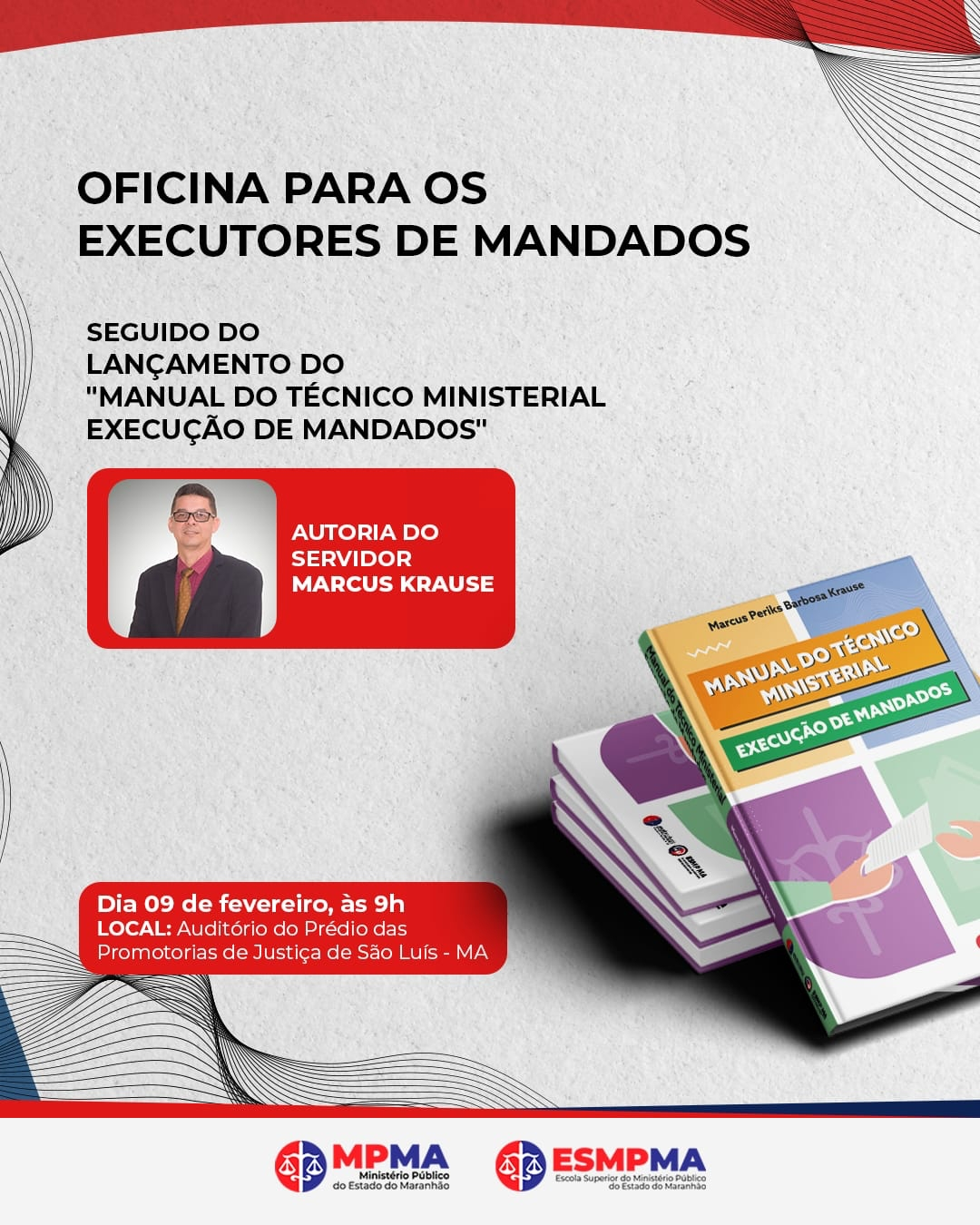Oficina "Executores de Mandados" - Lançamento do "Manual do Técnico Ministerial Execução de Mandatos"
