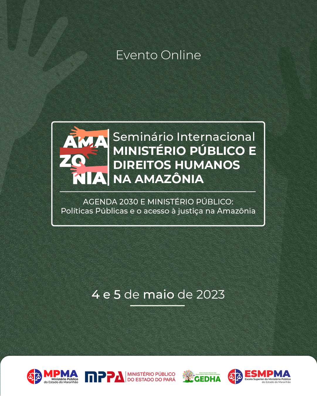 Seminário Internacional – Ministério Público e Direitos Humanos na Amazônia