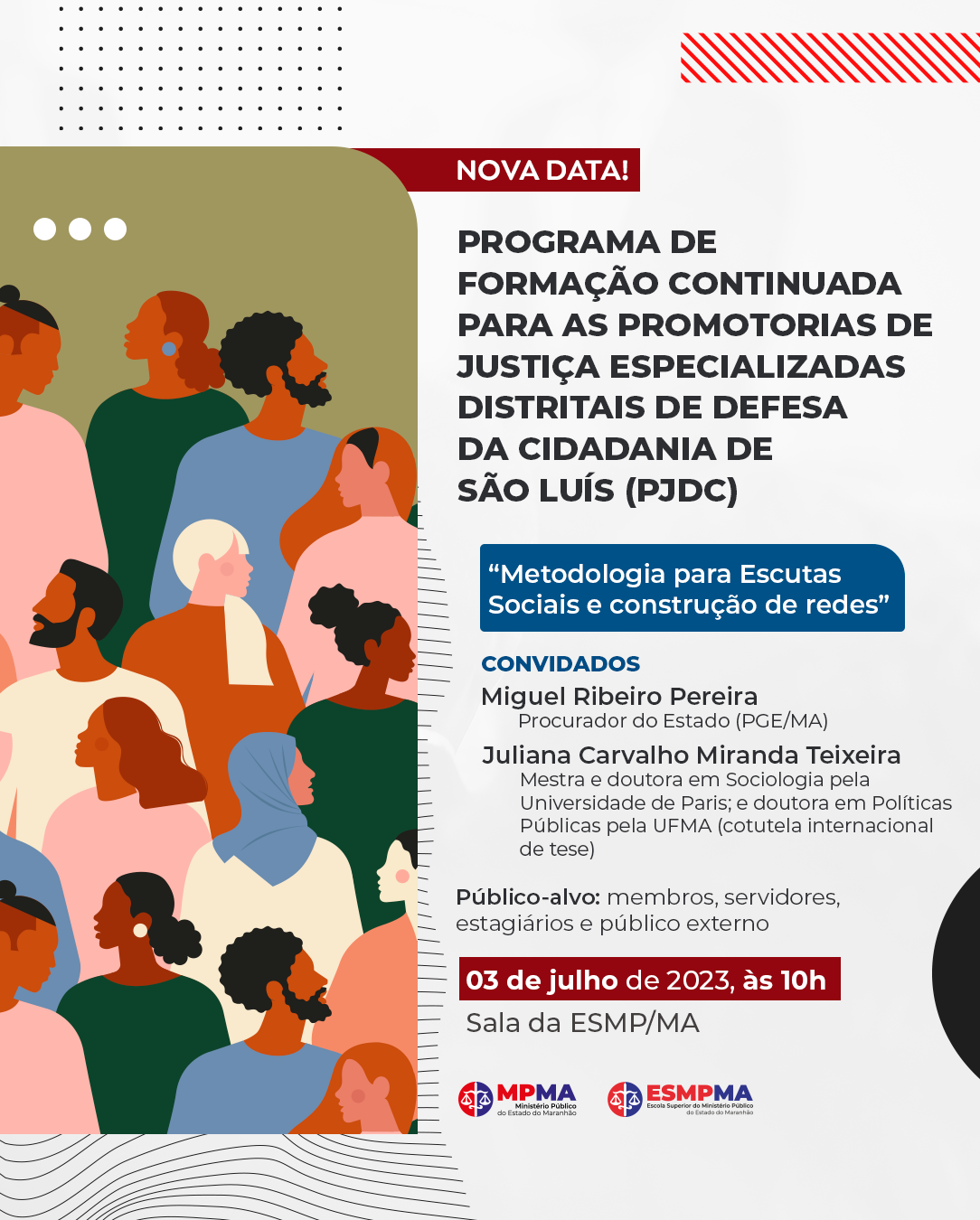 Programa de Formação Continuada para as Promotorias de Justiça Especializadas Distritais de Defesa da Cidadania de São Luís (PJDC)