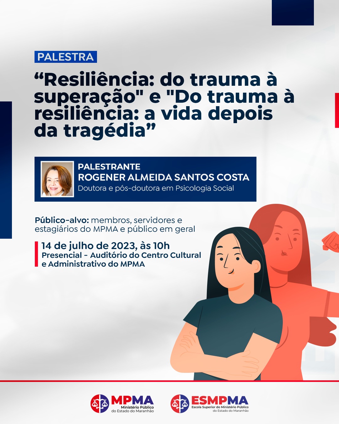 Palestra "Resiliência: do trauma à superação" e "Do trauma à resiliência: a vida depois da tragédia"