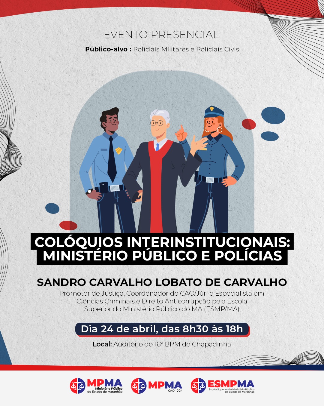 Colóquios interinstitucionais: Ministério Público e Polícias - Chapadinha