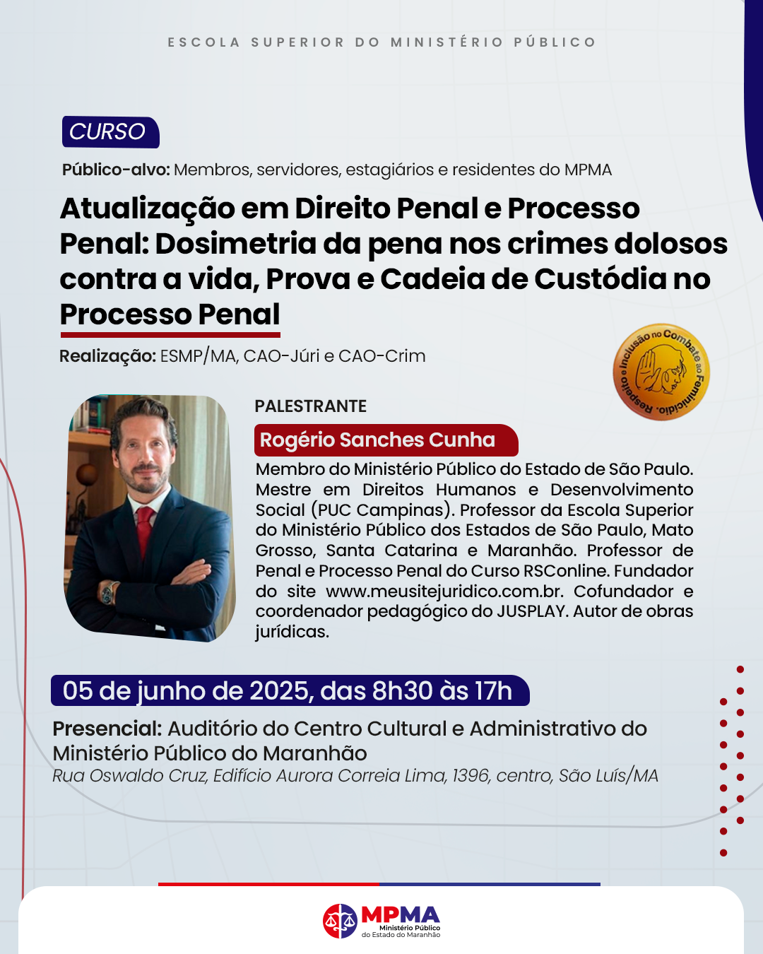 Curso - Atualização em Direito Penal e Processo Penal: Dosimetria da pena nos crimes dolosos contra a vida, prova e cadeia de Custódia no Processo Penal