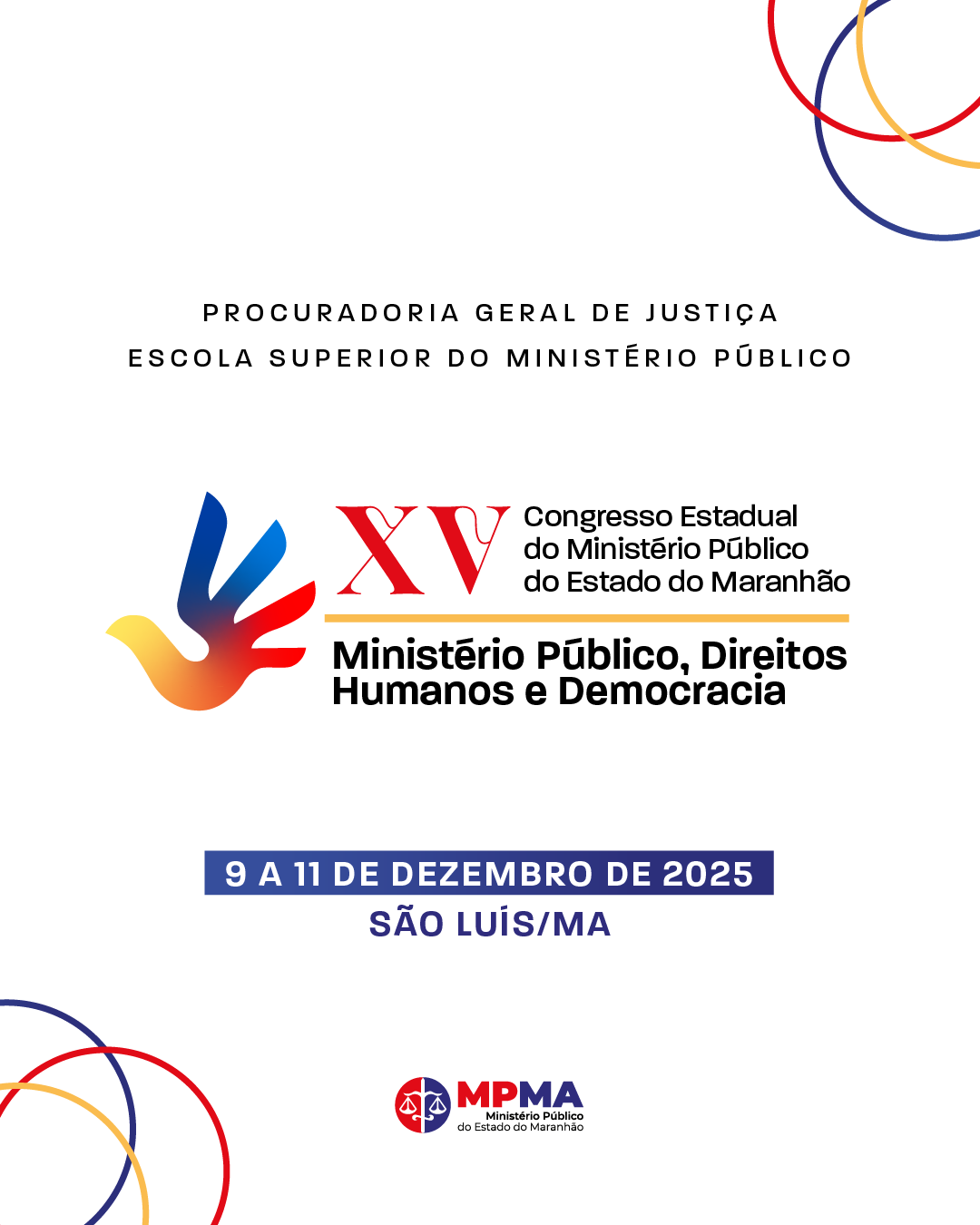 XV Congresso Estadual do Ministério Público do Estado do Maranhão:  Ministério Público, Direitos Humanos e Democracia