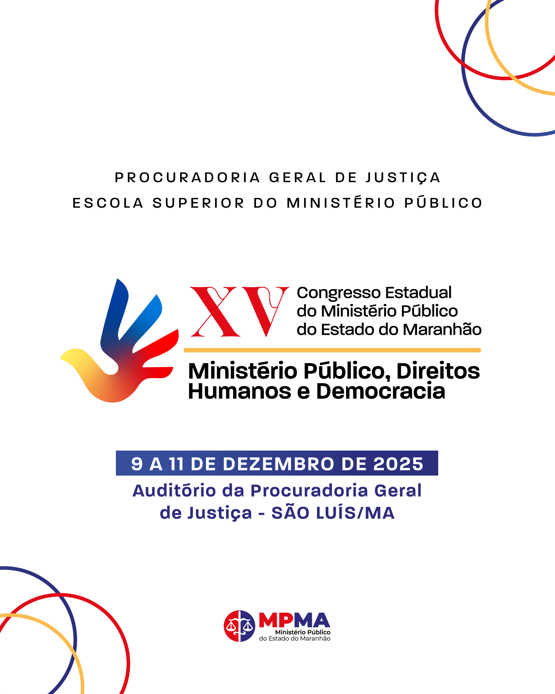 XV Congresso Estadual do Ministério Público do Estado do Maranhão:  Ministério Público, Direitos Humanos e Democracia