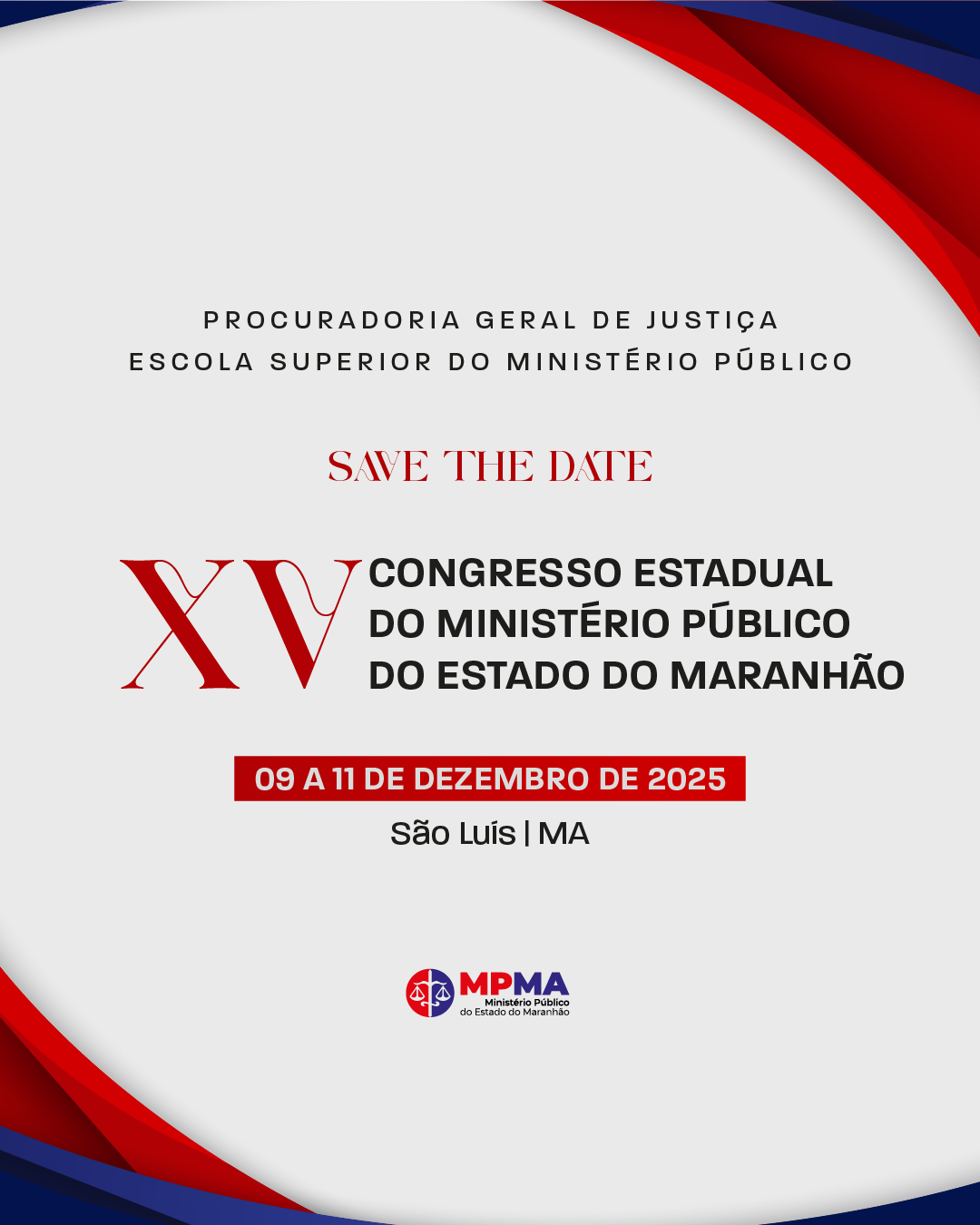 XV Congresso Estadual do Ministério Público do Estado do Maranhão:  Ministério Público, Direitos Humanos e Democracia